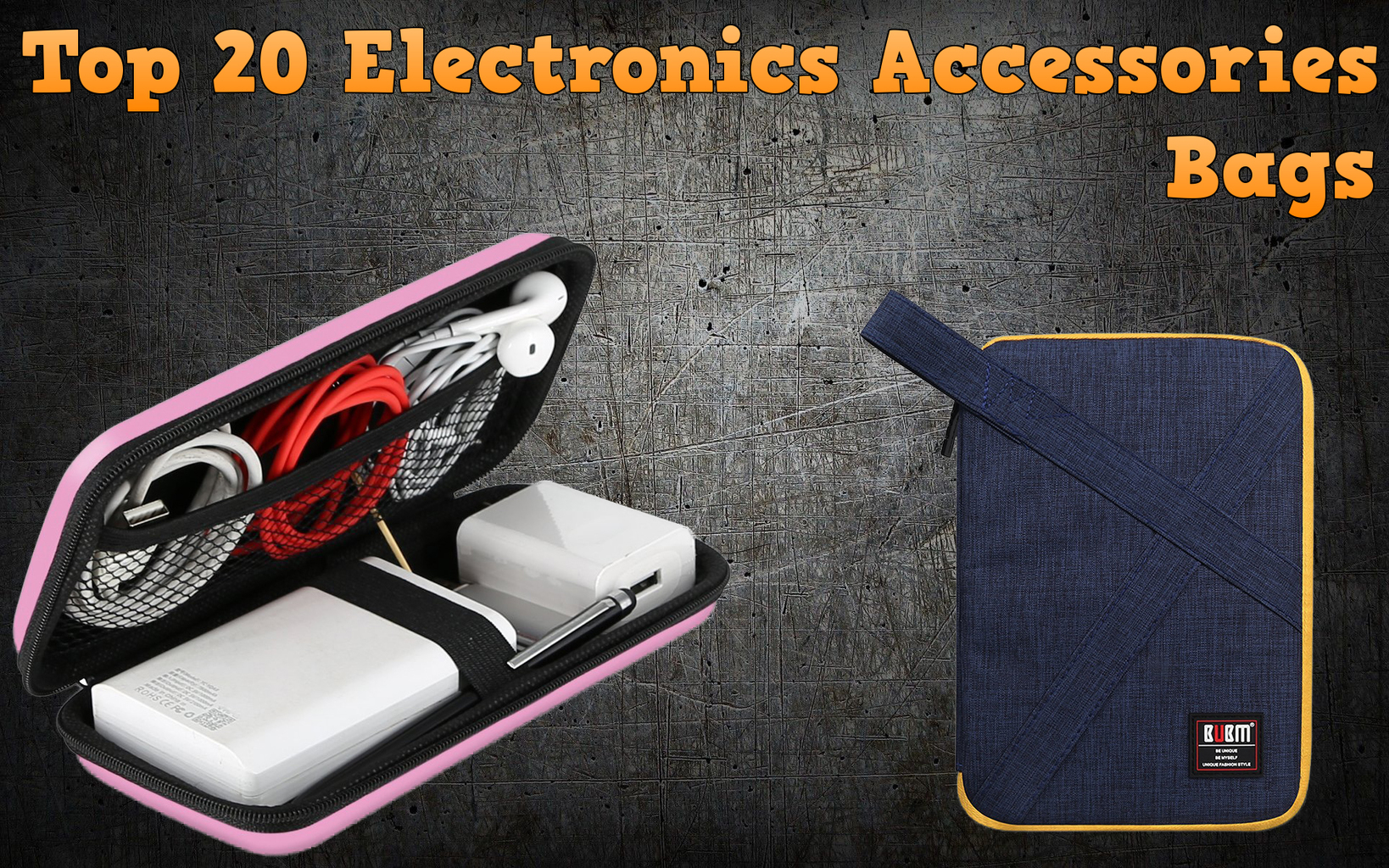 Top 20 Electronics Accessories Bags Featured