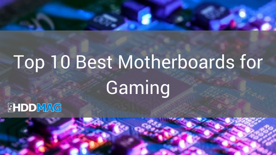 Top 10 Best Motherboards for Gaming Blog Title