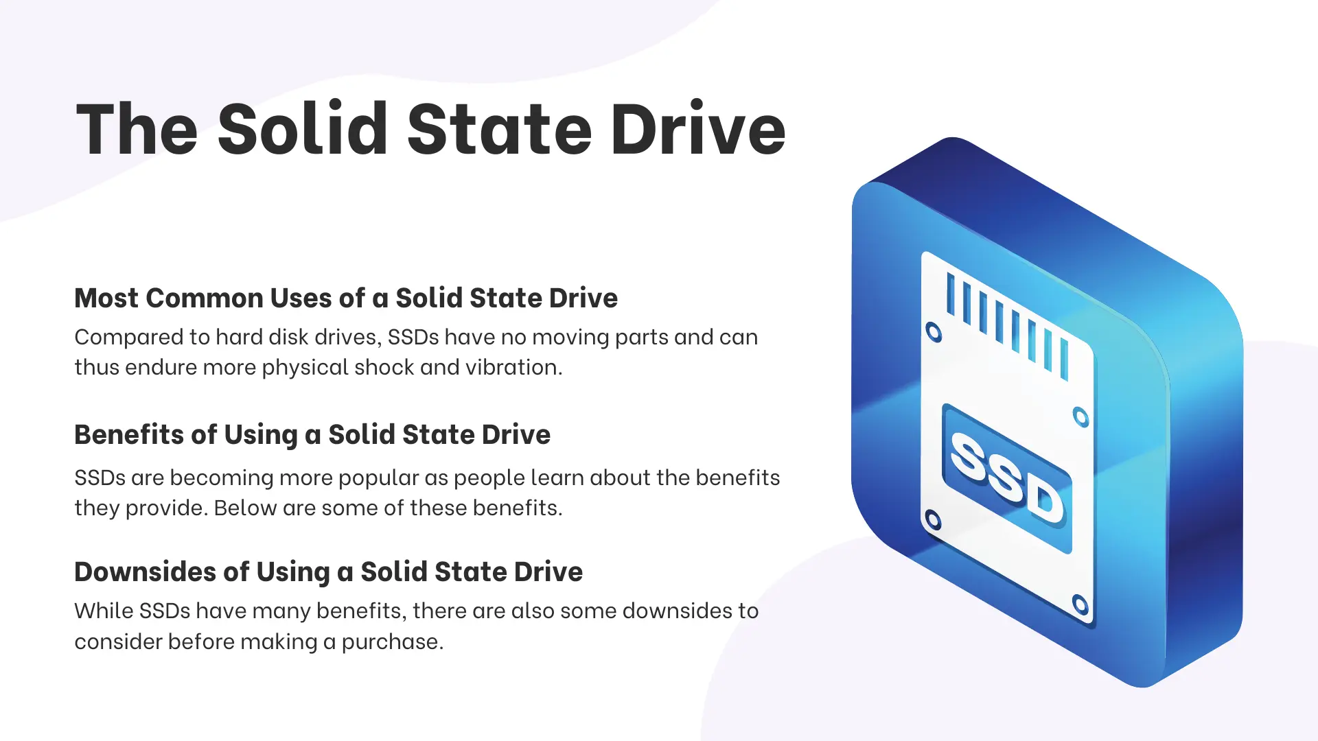 The Solid State Drive