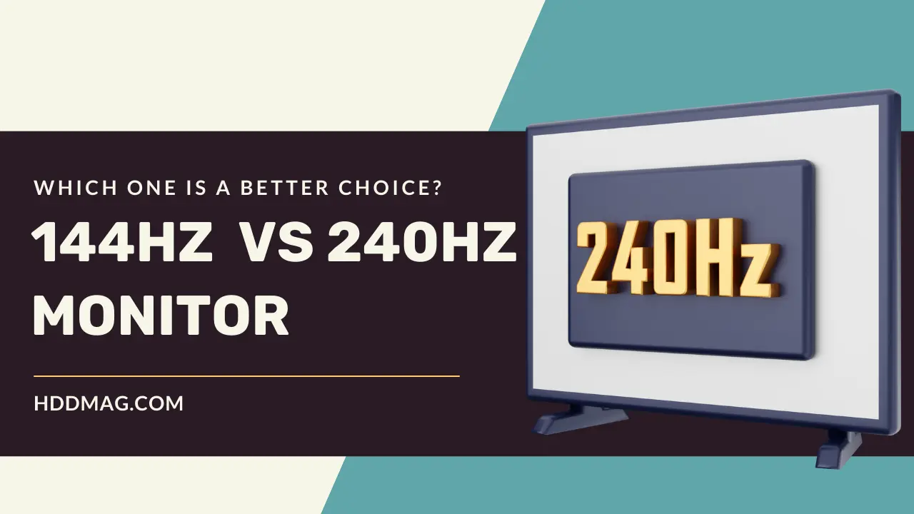 144Hz vs 240Hz Monitor: Which One Is a Better Choice?